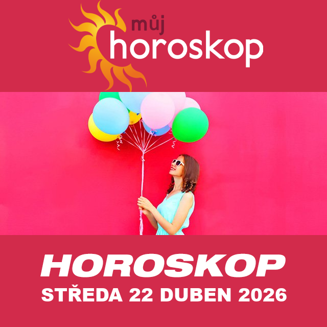Předpovědi denního horoskopu na Středa 22 Duben 2026