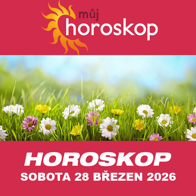 Předpovědi denního horoskopu na Sobota 28 Březen 2026