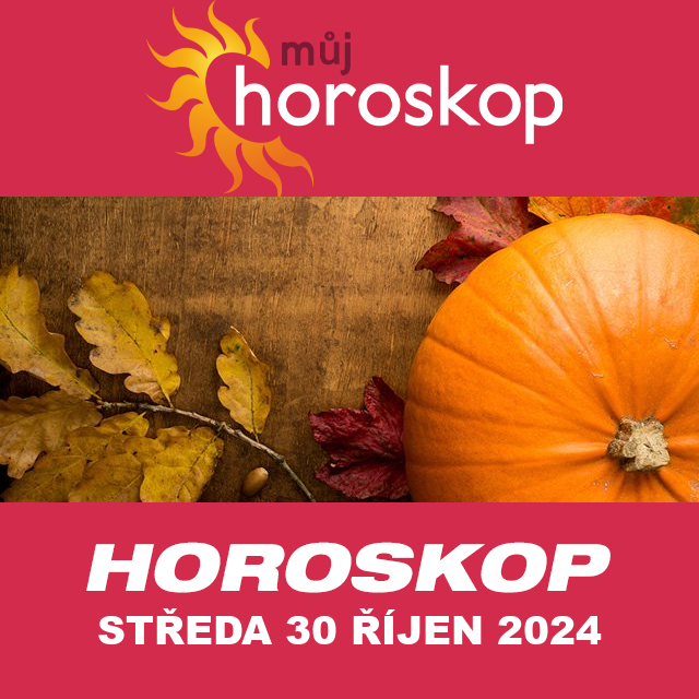 Předpovědi denního horoskopu na Středa 30 říjen 2024