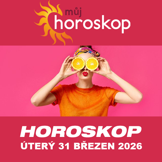 Předpovědi denního horoskopu na úterý 31 Březen 2026