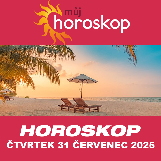 Předpovědi denního horoskopu na čtvrtek 31 červenec 2025